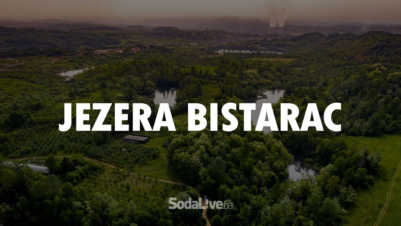 Jezera Bistarac: Biseri nadomak Lukavca